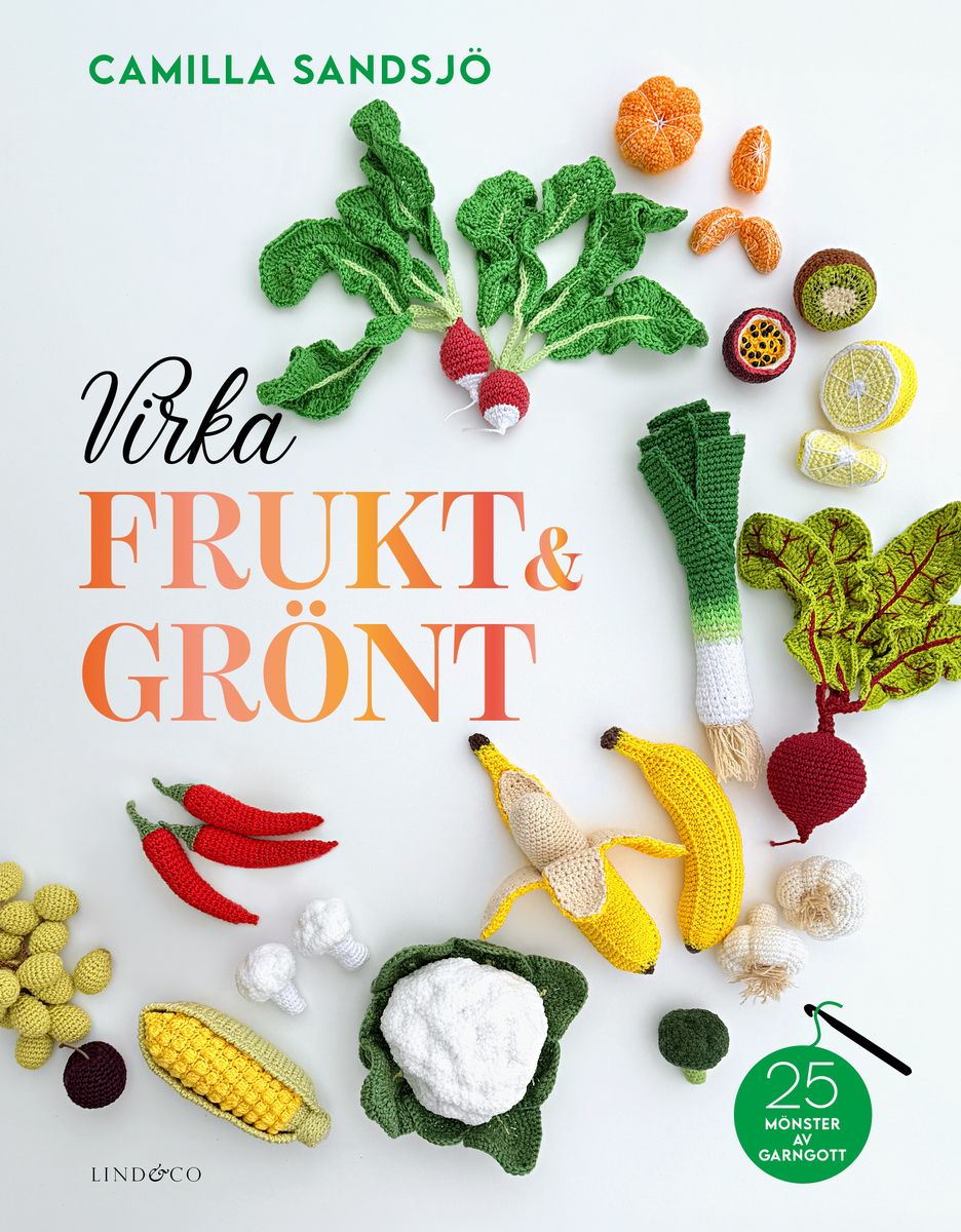 Bokomslag med virkade frukter och grönsaker runt titeln 'Virka frukt & grönt'.